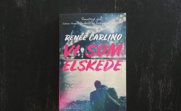 “Vi som elskede” af Renée Carlino