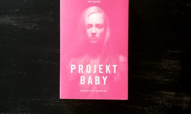 “Projekt Baby” af Julie Ugleholdt