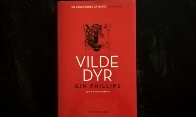 “Vilde dyr” af Gin Phillips