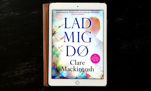 “Lad mig dø” af Claire Mackintosh