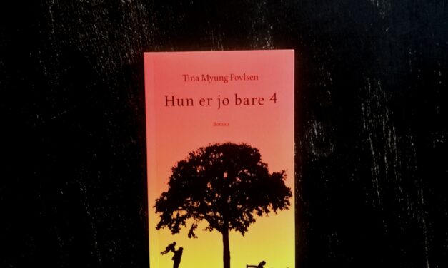 “Hun er jo bare 4” af Tina Myung Povlsen