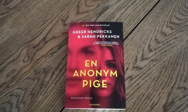 “En anonym pige” af Greer Hendricks og Sarah Pekkanen