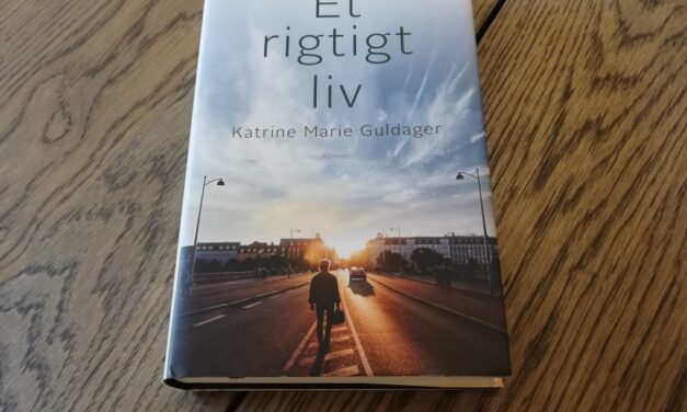 “Et rigtigt liv” af Katrine Marie Guldager