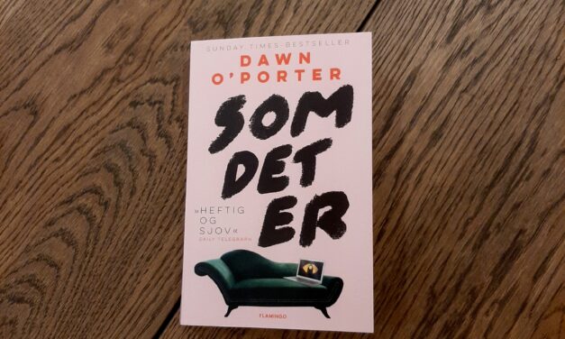“Som det er” af Dawn O’Porter