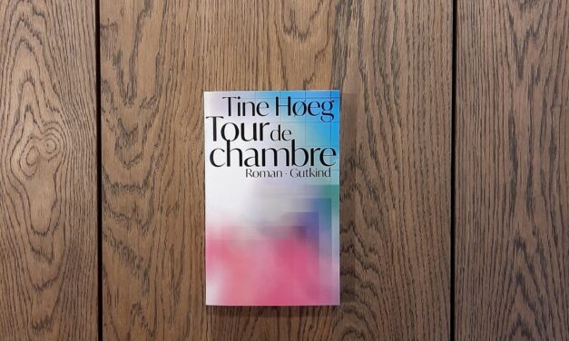 “Tour de chambre” af Tine Høeg
